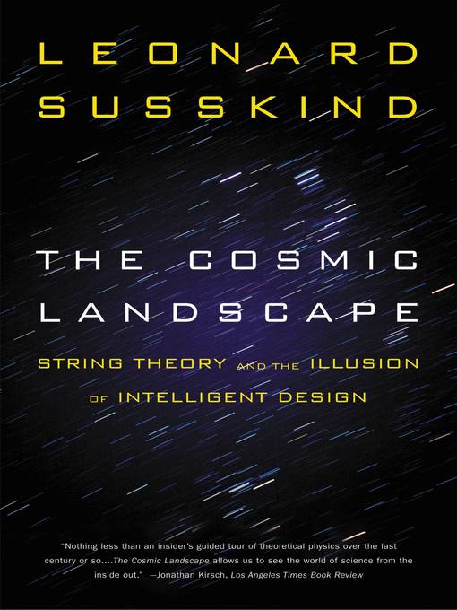 Title details for The Cosmic Landscape by Leonard Susskind - Available